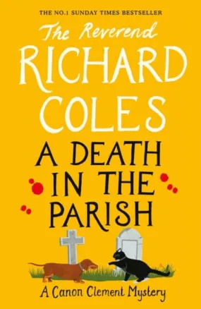 A Death in the Parish : The sequel to Murder Before Evensong by Reverend Richard Coles A Death in the Parish : The sequel to Murder Before Evensong by Reverend Richard Coles