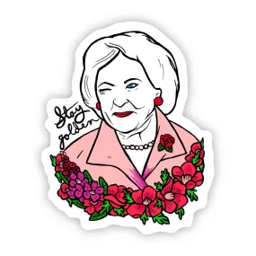 Betty White Stay Golden Sticker Betty White Stay Golden Sticker