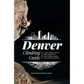 Denver Climbing Guide Denver Climbing Guide